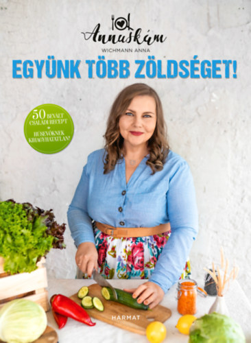 Kniha Együnk több zöldséget! - Anna Wichmann