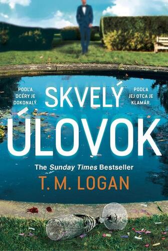 Kniha Skvelý úlovok - T. M. Logan