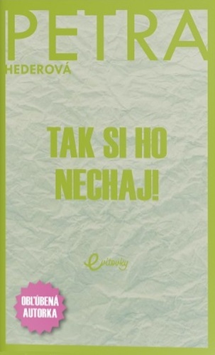 Kniha Tak si ho nechaj!