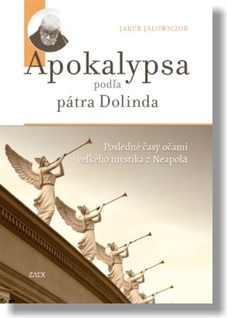 Apokalypsa podľa pátra Dolinda - Jakub Jałowiczor