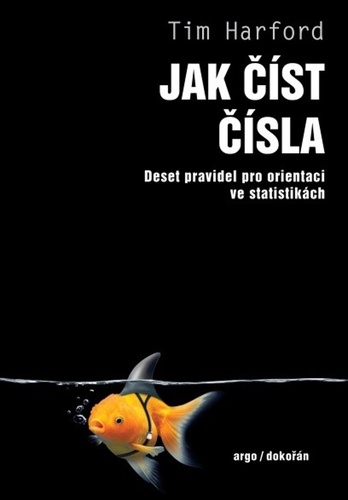 Kniha Jak číst čísla - Deset pravidel pro orientaci ve statistikách