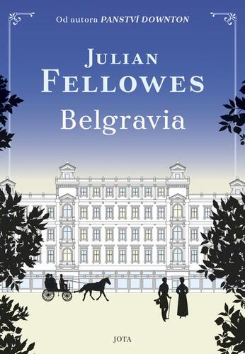 Kniha Belgravia - Julian Fellowes