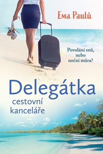 Kniha Delegátka cestovní kanceláře - Ema Paulů