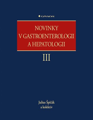 Kniha Novinky v gastroenterologii a hepatologii III