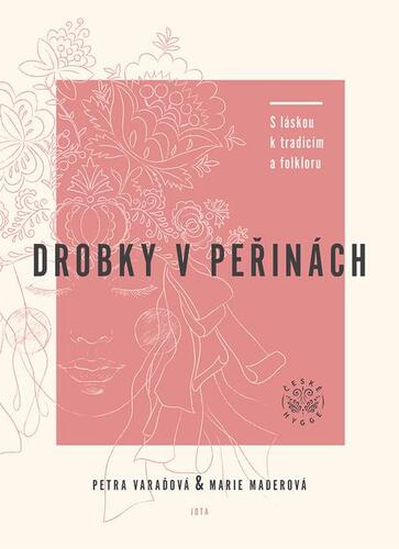 Kniha Drobky v peřinách - Marie Maderová,Petra Varaďová