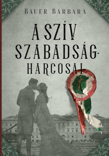 Kniha A szív szabadságharcosai - Barbara Bauer