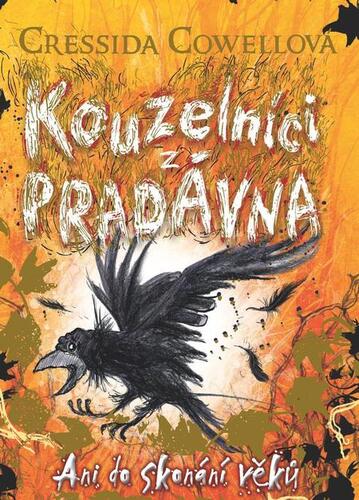 Kniha Kouzelníci z pradávna 4: Ani do skonání věků - Cressida Cowell