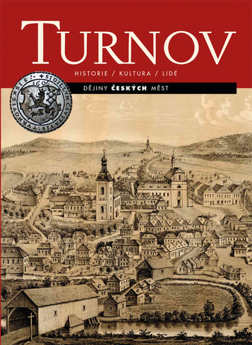 Kniha Turnov - Historie, kultura, lidé - Jaroslav Kříž