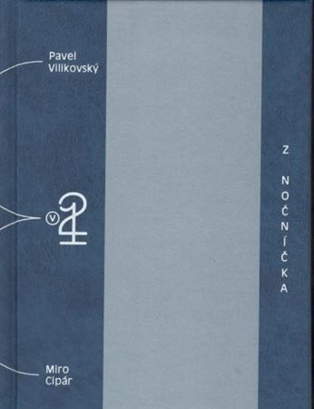 Z nočníčka - Pavel Vilikovský,Miroslav Cipár