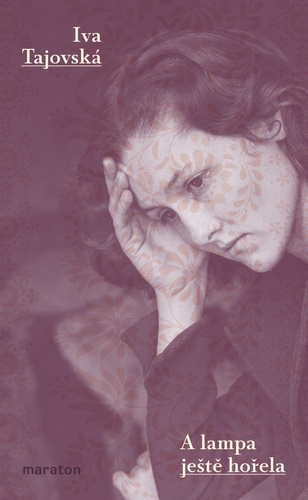 Kniha A lampa ještě hořela