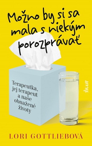 Kniha Možno by si sa mala s niekým porozprávať - Lori Gottliebová