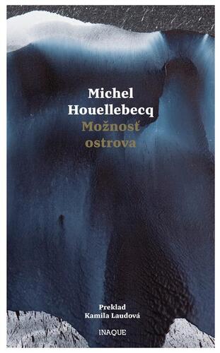 Kniha Možnosť ostrova - Michel Houellebecq