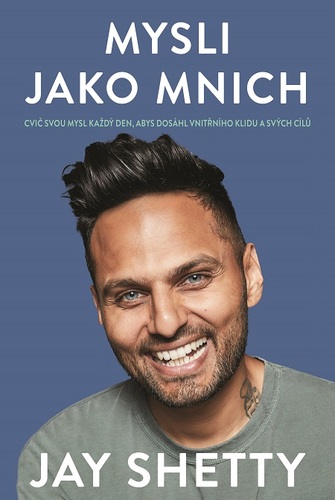 Kniha Mysli jako mnich - Jay Shetty