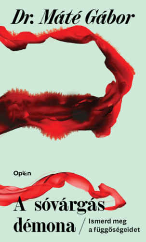 Kniha A sóvárgás démona - Ismerd meg a függőségeidet - Gabor Maté