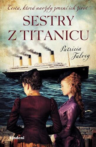 Kniha Sestry z Titanicu - Patricia Falvey