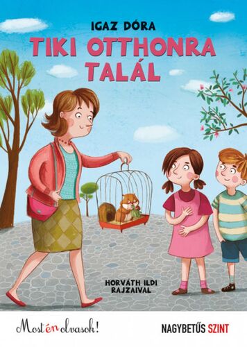 Kniha Tiki otthonra talál - Most én olvasok! - Dóra Igaz