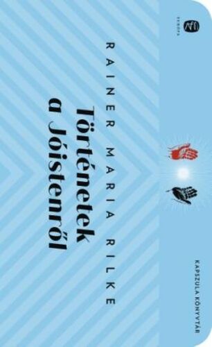 Kniha Történetek a Jóistenről - Rainer Maria Rilke,Dezső Tandori