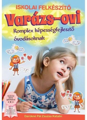 Varázs-ovi iskolai felkészítő. Komplex képességfejlesztő óvodásoknak