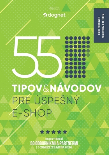 55 tipov a návodov pre úspešný e-shop - Kolektív autorov