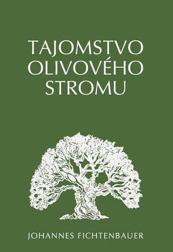 Kniha Tajomstvo olivového stromu - Johannes Fichtenbauer