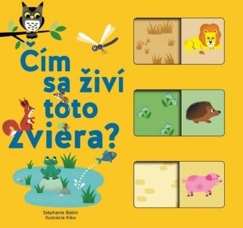 Kniha Čím sa živí toto zviera?
