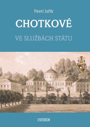 Chotkové - Ve službách státu