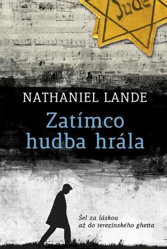 Kniha Zatímco hudba hrála - Nathaniel Lande