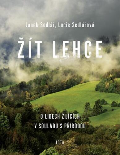 Kniha Žít lehce - Lucie Sedlářová,Janek Sedlář