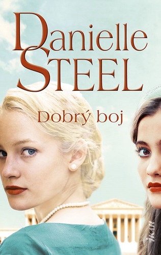 Kniha Dobrý boj - Danielle Steel