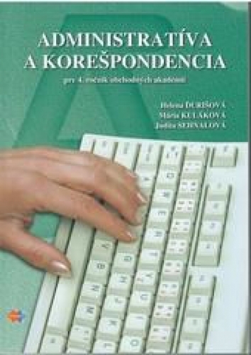 Kniha Administratíva a korešpondencia pre 4. ročník obchodných akadémií
