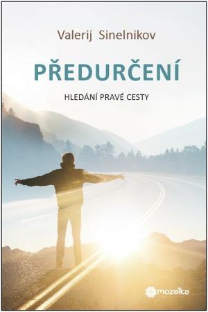 Kniha Předurčení - Hledání pravé cesty