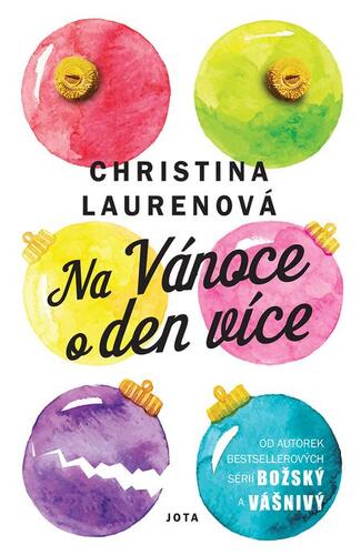 Kniha Na Vánoce o den více - Lauren Christina
