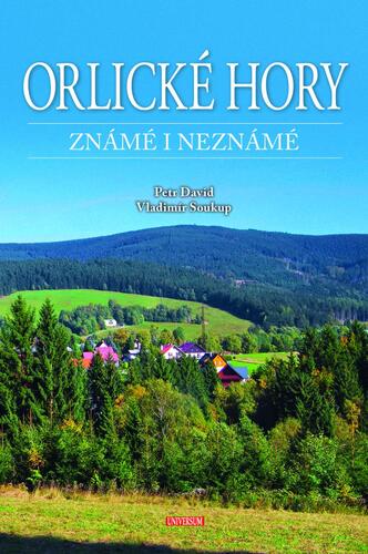 Kniha Orlické hory známé i neznámé