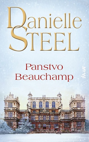 Kniha Panstvo Beauchamp - Danielle Steel
