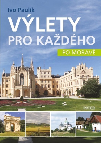 Kniha Výlety pro každého po Moravě