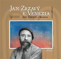 Jan Zrzavý a Benátky - Jan Zrzavý e Venezia, 2. vydání - Jitka Měřínská