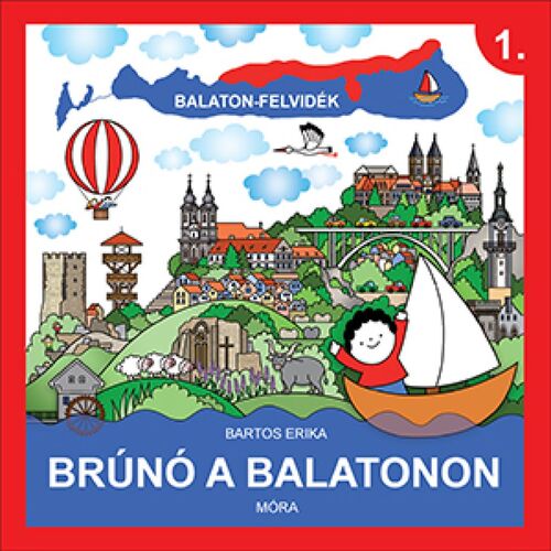 Kniha Brúnó a Balatonon 1: Balaton-Felvidék - Erika Bartos