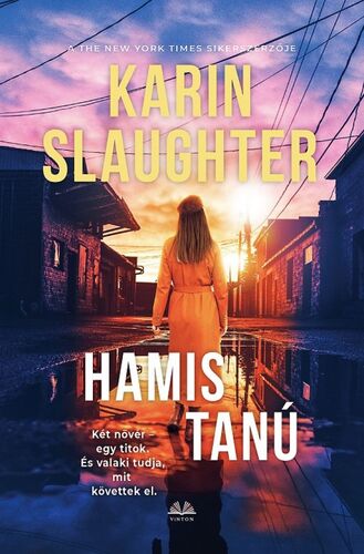 Hamis tanú - Karin Slaughter