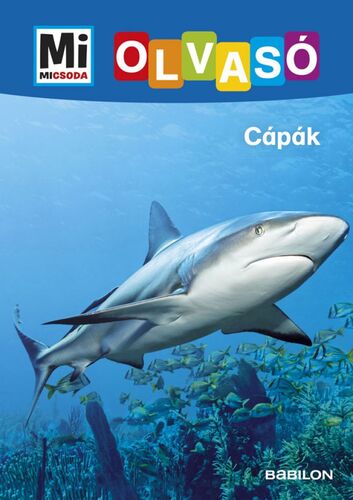 Kniha Cápák - Mi micsoda Olvasó - Christina Braun