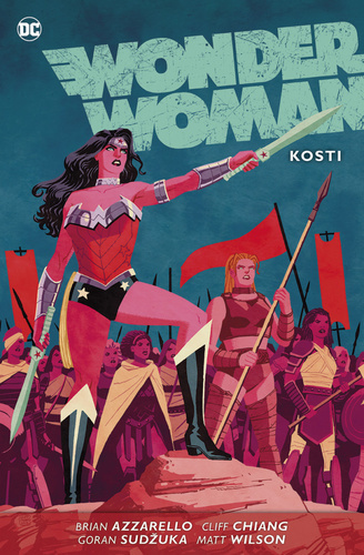 Wonder Woman: Kosti - Brian Azzarello,Cliff Chiang,Goran Sudžuka,Pavel Švanda