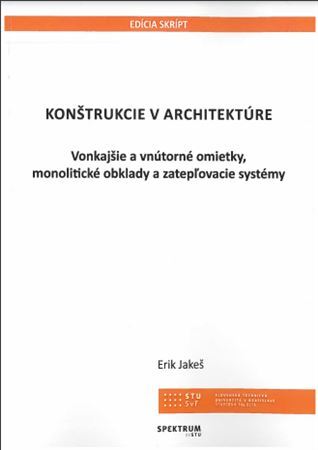 Konštrukcie v architektúre - Erik Jakeš