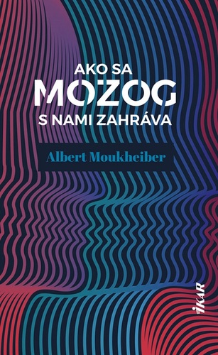Kniha Ako sa mozog s nami zahráva - Albert Moukheiber