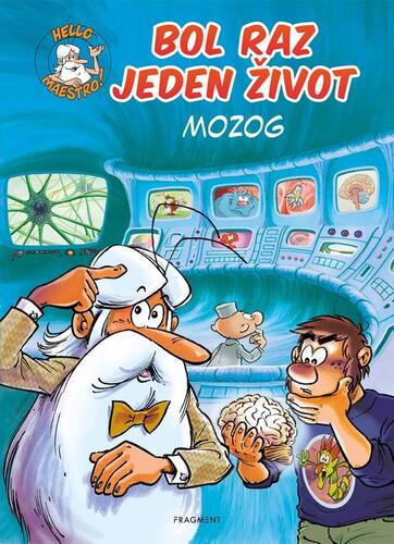 Kniha Bol raz jeden život: Mozog - Jean-Charles Gaudin