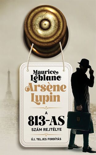 Kniha Arséne Lupin – A 813–as szám rejtélye - Maurice Leblanc,Katalin Till