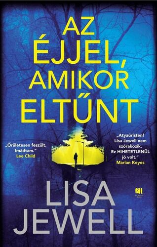 Kniha Az éjjel, amikor eltűnt - Lisa Jewell,Ágnes Katona