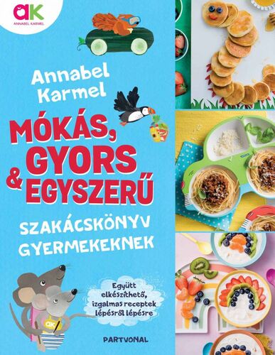 Mókás, gyors és egyszerű - Annabel Karmel