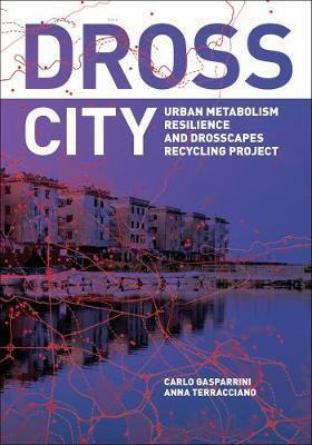Kniha Dross City: Urban Metabolism