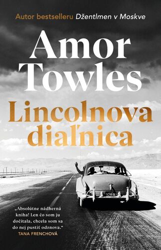 Lincolnova diaľnica - Amor Towles,Jana Petrikovičová