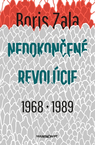 Kniha Nedokončené revolúcie 1968 a 1989
