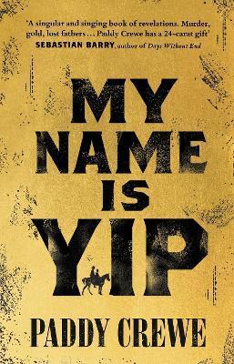 My Name is Yip - Paddy Crewe